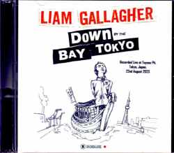 Liam Gallagher リアム・ギャラガー/豊洲PIT 2023年・最終決定版 Tokyo,Japan 2023 S & V Complete IEM Matrix Edition