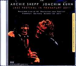 Archie Shepp Joachim Kuhn/アーチー・シェップ ヨアヒム・キューン/Germany 2011