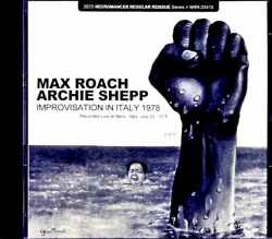 Archie Shepp Max Roach/アーチー・シェップ マックス・ローチ/Italy 1978