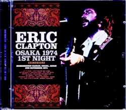 Eric Clapton エリック・クラプトン/Osaka,Japan 11.5.1974 Upgrade