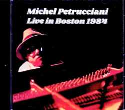 Michel Petrucciani ミシェル・ペトルチアーニ/MA,USA 1984 Complete & more