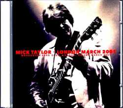Mick Taylor ミック・テイラー/London,UK 2001