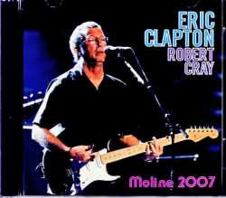 Eric Clapton Robert Cray ロバート・クレイ エリック・クラプトン/IL,USA 2007 Complete
