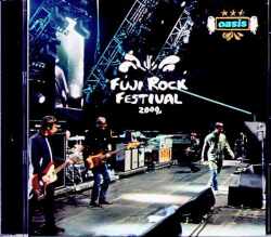 Oasis オアシス/フジロック・フェスティバル 2009年・完全版 Niigata,Japan 2009 Complete
