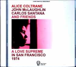 Alice Coltrane John McLaughlin,Carlos Santana アリス・コルトレーン ジョン・マクラフリン/CA,USA 1974