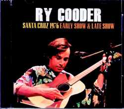 Ry Cooder ライ・クーダー/CA,USA 1976 Complete Soundboard Edition