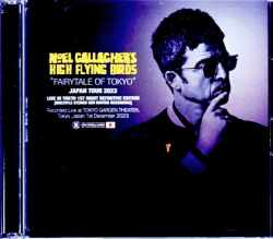 Noel Gallagher's High Flying Birds ノエル・ギャラガー/東京初日・最終決定版 Tokyo,Japan 12.1.2023 Complete IEM Matrix Edition