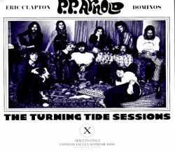 Eric Clapton Derek and the Dominos P.P. Arnold エリック・クラプトン/汀にて Turning Tide Sessions