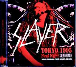 Slayer スレイヤー/Tokyo,Japan 4.8.1995 DAT Master