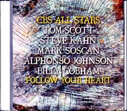 CBS All Stars Tom Scott,Steve Khan,Billy Cobham,Mark Soskin,Alphonso Johnson/NJ,USA 1977