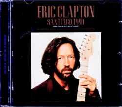 Eric Clapton エリック・クラプトン/Chile 1990 FM Broadcast Edition