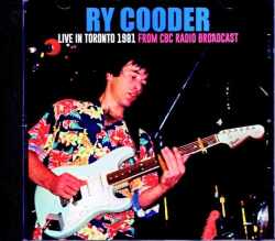 Ry Cooder ライ・クーダー/Canada 1981 Soundboard Edition