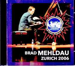Brad Mehldau ブラッド・メルドー/Switzerland 2006
