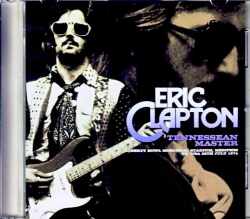 Eric Clapton エリック・クラプトン/TN,USA 1974 Complete