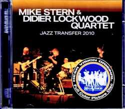 Mike Stern Didier Lockwood Quartet マイク・スターン ディディエ・ロックウッド/Germany 2010