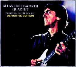 Allan Holdsworth Quartet アラン・ホールズワース/Tokyo,Japan 1994 2Days & more