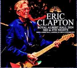 Eric Clapton エリック・クラプトン/London,UK 5.23 & 24.2024 Complete
