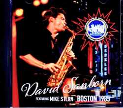 David Sanborn Mike Stern デヴィッド・サンボーン マイク・スターン/MA,USA 1985