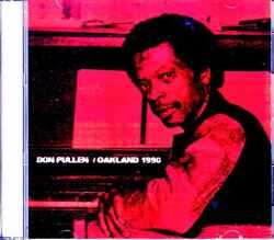 Don Pullen Trio ドン・プレーン/CA,USA 1990 Complete