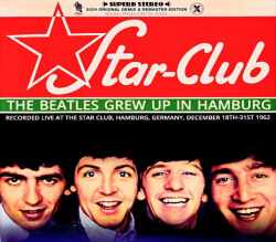 Beatles ビートルズ/原色のスタークラブ Recording Live at the Star Club Germany 1962 Demix & Remastered
