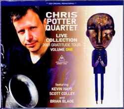Chris Potter Quartet クリス・ポッター/Live Collection 2001 Vol.1