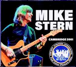Mike Stern マイク・スターン/MA.USA 2001 2Shows Complete