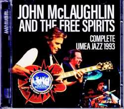 John McLaughlin and the Free Spirits ジョン・マクラフリン/Sweden 1993 Complete