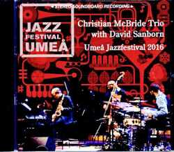 Christian McBride David Sanborn クリスチャン・マクブライド デヴィッド・サンボーン/Sweden 2016