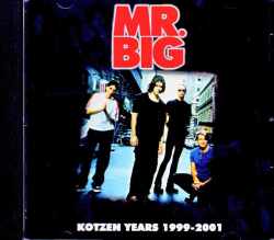 Mr. Big ミスター・ビッグ/Ritchie Kotzen Years 1999-2001
