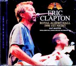 Eric Clapton エリック・クラプトン/London,UK 02.18.1996 Complete DAT Master Edition
