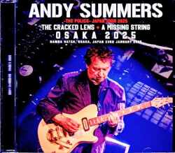 Andy Summers アンディ・サマーズ/Osaka,Japan 2025 Complete