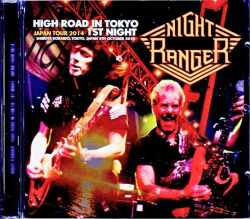 Night Ranger ナイト・レンジャー/Tokyo,Japan 10.5.2014 Complete