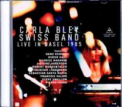 Carla Bley カーラ・ブレイ/Switzerland 1985 Complete