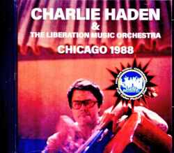 Charlie Haden and the Liberation Music Orchestra チャーリー・ヘイデン/IL,USA 1988