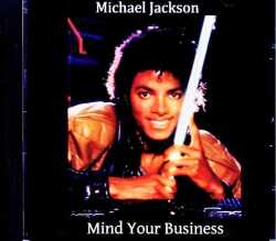 Michael Jackson マイケル・ジャクソン/Mind your Business