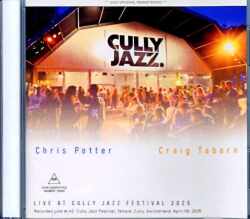 Chris Potter Craig Taborn クリス・ポッター クレイグ・テイボーン/Switzerland 2025 Complete