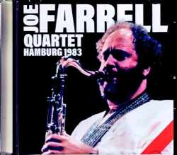 Joe Farrell Quartet ジョー・ファレル/Germany 1983 Soundboard Edition