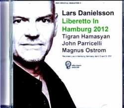 Lars Danielsson Liberetto ラーシュ・ダニエルソン/Germany 2012
