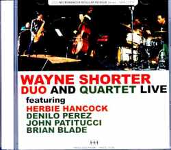 Wayne Shorter Duo and Quartet Herbie Hancock,Danilo Perez,John Patitucci ウェイン・ショーター/Germany 1997 Soundboard Edition & more