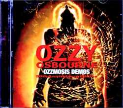 Ozzy Osbourne オジー・オズボーン/Ozzmosis Unreleased Studio Demo Tracks Recorded in London 1992 & more