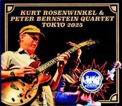 Kurt Rosenwinkel Peter Bernstein カート・ローゼンウィンケル ピーター・バーンスタイン/Tokyo,Japan 2025 2Days