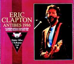 Eric Clapton エリック・クラプトン/France 07.12.1986 & more
