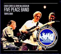 Five Peace Band Chick Corea John McLaughlin ファイブ・ピース・バンド チック・コリア ジョン・マクラフリン/Tokyo,Japan 2009 2Shows Complete