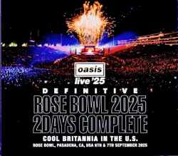 Oasis オアシス/CA,USA 2025 Complete  Remaster & Matrix of 2Audience Recordings Edition