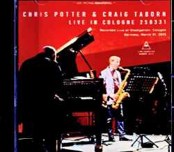 Chris Potter Craig Taborn クリス・ポッター クレイグ・テイボーン/Germany 2025 FM Broadcast Edition