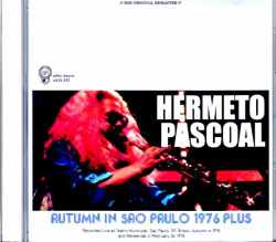 Hermeto Pascoal エルメート・パスコアール/Brazil 1976 Complete Soundboard Edition & more