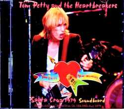 Tom Petty and the Heartbreakers トム・ペティ/CA,USA 07.24.1979 Soundboard Edition