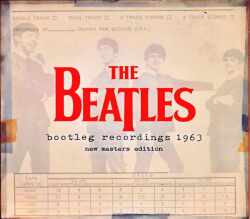 Beatles ビートルズ/ブートレッグ・レコーディングス 未発表音源集新規改訂版 Bootleg Recordings 1963