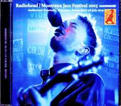 Radiohead レディオヘッド/Switzerland 2003 Complete FM Broadcast Edition