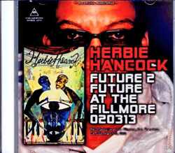 Herbie Hancock ハービー・ハンコック/CA,USA 2002 Soundboard Edition